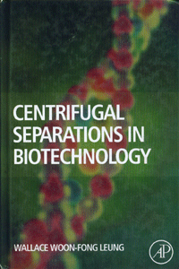 Centrifugal Separations in Biotechnology