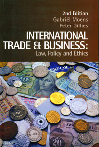 International Trade & Business: Law, Policy and Ethics