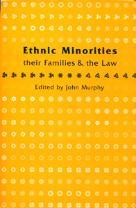 Ethnic Minorities their Family and the Law