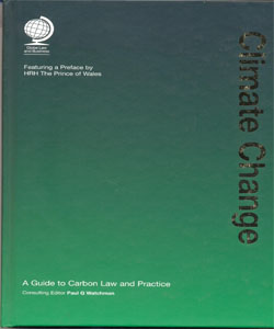 Climate Change: A Guide to Carbon Law and Practice