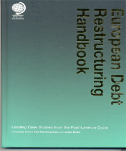 European Debt Restructuring Handbook:Leading Case Studies from the Post-Lehman Cycle