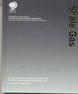 Shale Gas:A Practitioner’s Guide to Shale Gas & Other Unconventional Resources