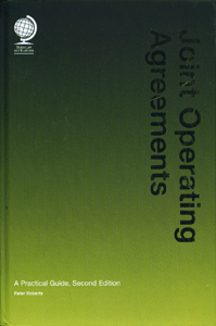Joint Operating Agreements:A Practical Guide, Second Edition