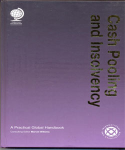 Cash Pooling and Insolvency:A Practical Global Handbook