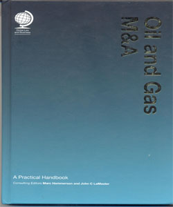 Oil and Gas M&A:A Practical Handbook