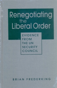 Renegotiating the Liberal Order: Evidence from the UN Security Council