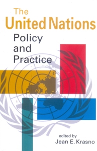 The United Nations: Policy and Practice