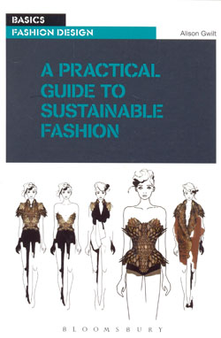 A Practical Guide to Sustainable Fashion