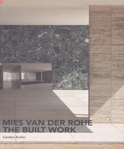 Mies Van Der Rohe The Built Work