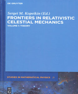 Frontiers in Relativistic Celestial Mechanics Vol.Theory