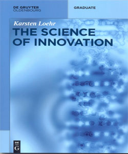 The Science of Innovation: A Comprehensive Approach for Innovation Management