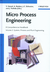 Micro Process Engineering : A Comprehensive Handbook, 3 Volume Set