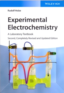 Experimental Electrochemistry: A Laboratory Textbook 2Ed.