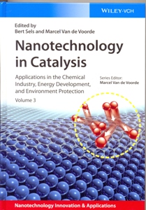 Nanotechnology in Catalysis: Applications in the Chemical Industry, Energy Development, and Environment Protection 3 Vol.Set.