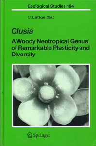 Clusia:A Woody Neotropical Genus of Remarkable Plasticity and Diversity