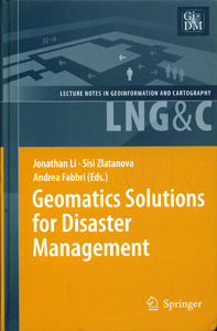 Geomatics Solutions for Disaster Management