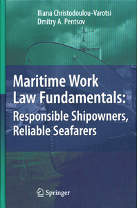 Maritime Work Law Fundamentals: Responsible Shipowners, Reliable Seafarers