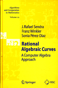 Rational Algebraic Curves: A Computer Algebra Approach