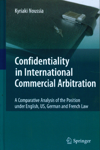 Confidentiality in International Commercial Arbitration
