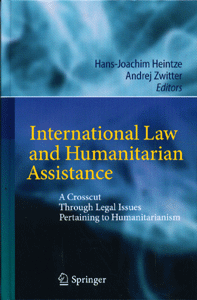 International Law and Humanitarian Assistance International Law and Humanitarian Assistance