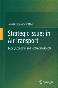 Strategic Issues in Air Transport: Legal, Economic and Technical Aspects