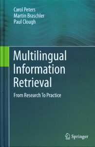 Multilingual Information Retrieval: From Research to Practice