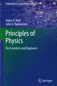 Principles of Physics for Scientists and engineers