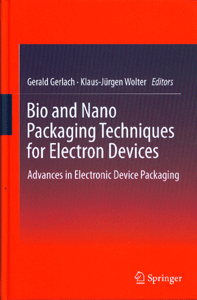 Bio and Nano Packaging Techniques for Electron Devices