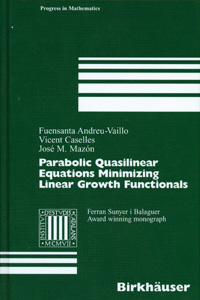 Parabolic Quasilinear Equations Minimizing Linear Growth Functionals