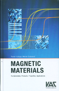 Magnetic Materials: Fundamentals, Products, Properties, Applications