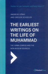 The Earliest Writings on the Life of Muḥammad