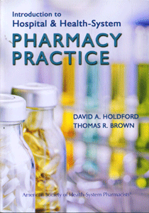 Introduction to Hospital & Health-System Pharmacy Practice