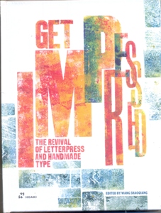 Get impressed!: The Revival of Letterpress and Handmade Type