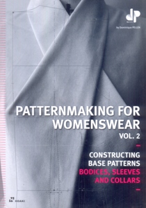 Patternmaking for Womenswear. vol. 2: Constructing Base Patterns - Bodices, Sleeves and Collars