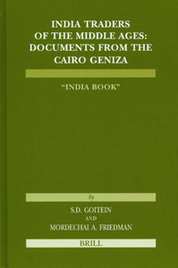 India Traders of the Middle Ages :Documents from the Cairo Geniza