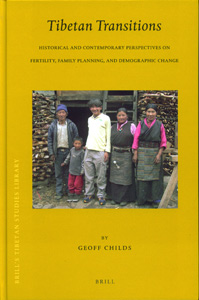 Tibetan Transitions : Historical and Contemporary Perspectives on Fertility, Family Planning, and Demographic Change