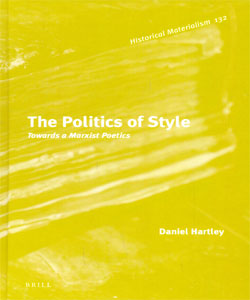The Politics of Style Towards a Marxist Poetics