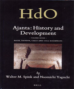 Ajanta: History and Development, Volume 7 Bagh, Dandin, Cells and Cell Doorways