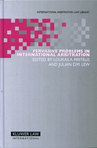 Pervasive Problems in International Arbitration