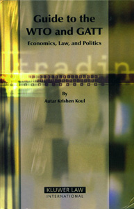 Guide to the WTO and GATT Economics, Law and Politics