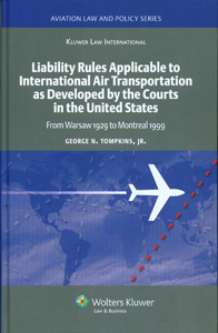 Liability Rules To International AirTransportation as Developed by the Courts in the United States
