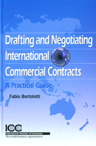 Drafting & Negotiating International Commercial Contracts: A Practical Guide