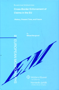 Cross Border Enforcement of Claims in the EU: History, Present Time and Future