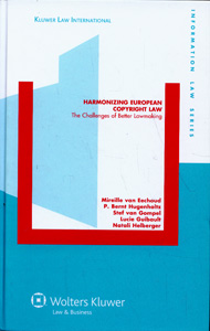 Harmonizing European Copyright Law: The Challenges of Better Lawmaking
