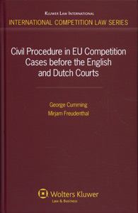 Civil Procedure in EU Competition Cases Before the English and Dutch Courts