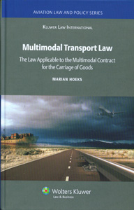 Multimodal Transport Law: The Law Applicable To Multimodal Contract for the Carriage of Goods