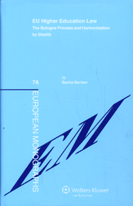 EU Higher Education Law.The Bologna Process and Harmonization by Stealth