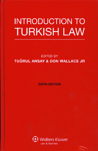 Introduction To Turkish Law 6th Edition