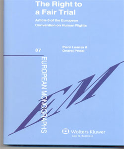 The Right To A Fair Trial: Article 6 of the European Convention on Human Rights