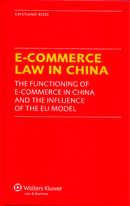 E-Commerce Law in China. The Functioning of E-Commerce in China and the Influence of the EU Model